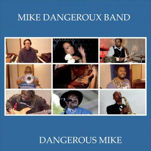 Mike Dangeroux Band - Dangerous Mike (2015)