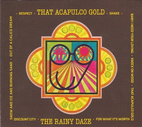 The Rainy Daze - That Acapulco Gold (Reissue) (1967/2009)