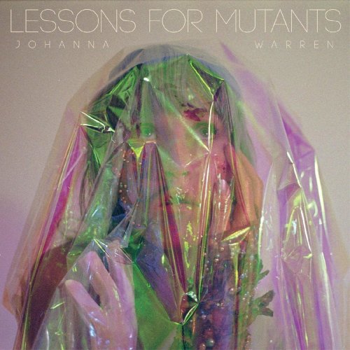 Johanna Warren - Lessons for Mutants (2022) [Hi-Res]