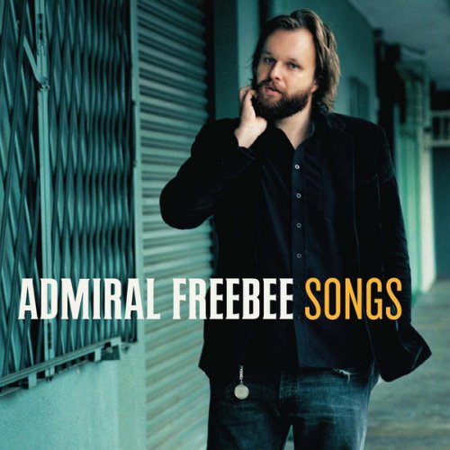 Admiral Freebee - Songs (2005)