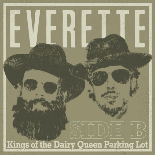 Everette - Kings of the Dairy Queen Parking Lot - Side B (2022) [Hi-Res]