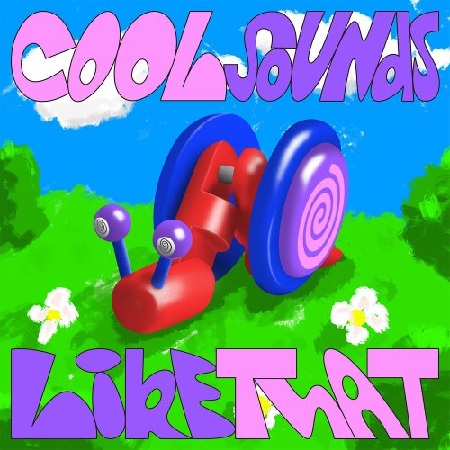 Cool Sounds - Like That (2022) [Hi-Res]