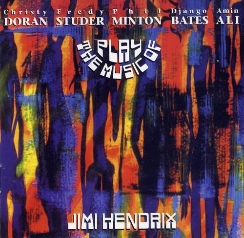 Christy Doran, Fredy Studer, Phil Minton, Django Bates, Amin Ali - Play the Music of Jimi Hendrix (1995)