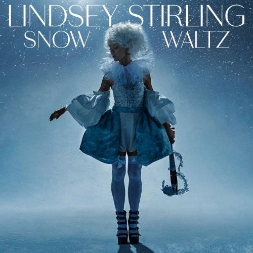 Lindsey Stirling - Snow Waltz (Deluxe Edition) (2022)