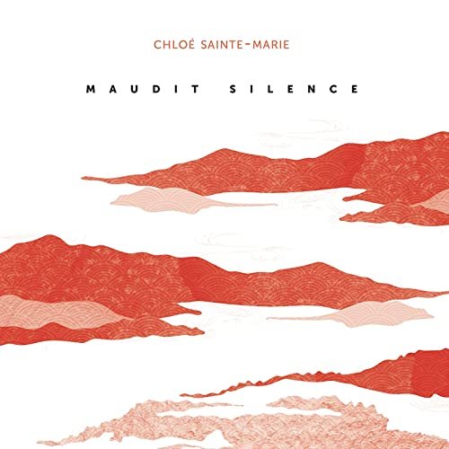 Chloé Sainte-Marie - Maudit Silence (2022)