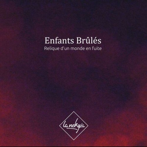 La Nekyia - Enfants brûlés (Relique d'un monde en fuite) (2022) Hi-Res