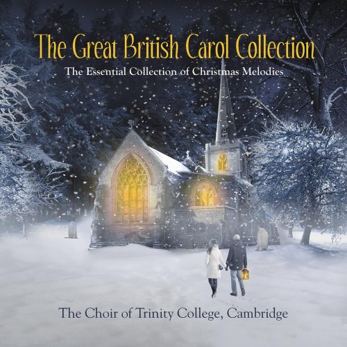The Choir Of Trinity College, Cambridge - In the Bleak Midwinter Traditional Christmas Carols Collection (2022)