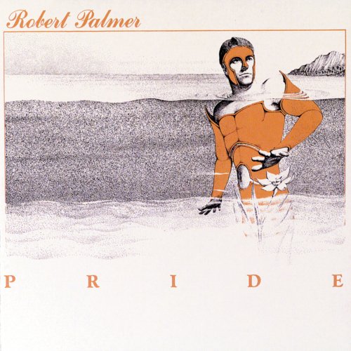 Robert Palmer - Pride (Deluxe Edition) (2022)