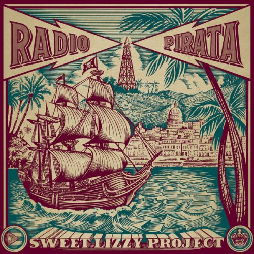 Sweet Lizzy Project - Radio Pirata (2022) Hi-Res