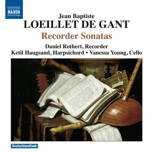 Daniel Rothert, Ketil Haugsand, Vanessa Young - Loeillet de Gant: Recorder Sonatas (2008)