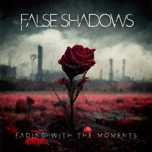 False Shadows - Fading With The Moments (2022) Hi-Res