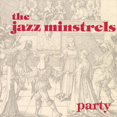 The Jazz Minstrels - Party (2022; 1979) [Hi-Res]