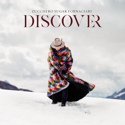 Zucchero - Discover (2021) [Bonus Track Edition]