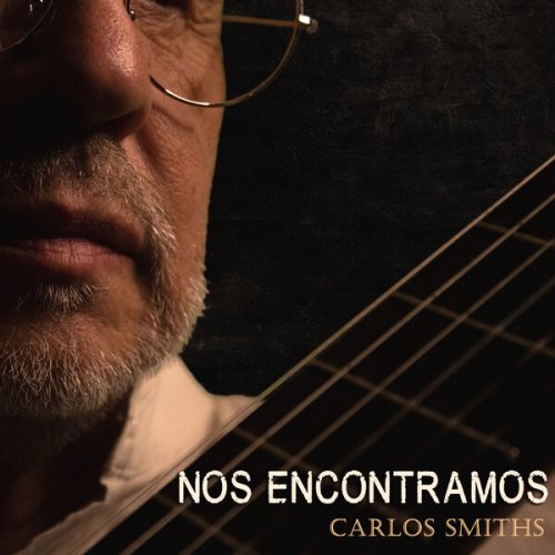 Carlos SmithS - Nos Encontramos (2022) Hi-Res