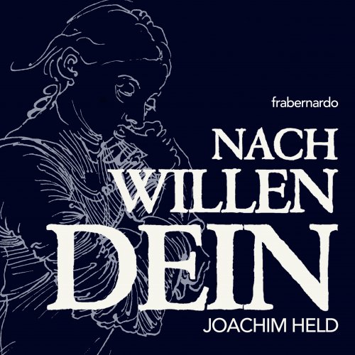 Joachim Held - Nach Willen Dein (2021)