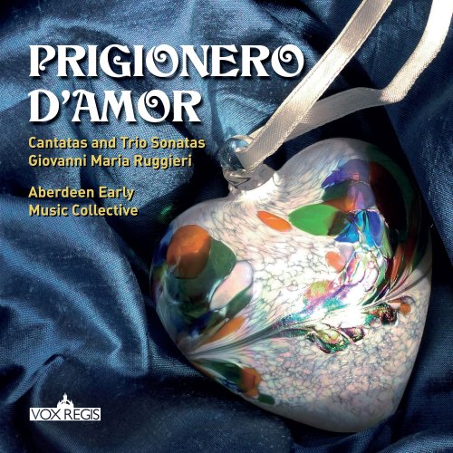 Aberdeen Early Music Collective - Prigionero d’Amor (2018) [Hi-Res]