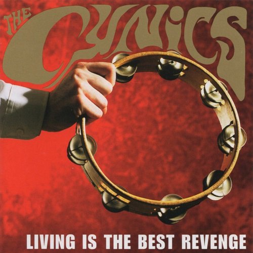 The Cynics - Living Is the Best Revenge (2002)