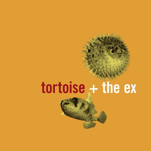 Tortoise & The Ex - In The Fishtank 5 EP (1999) FLAC