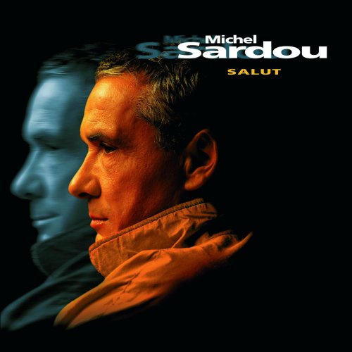 Michel Sardou - Salut (1997)