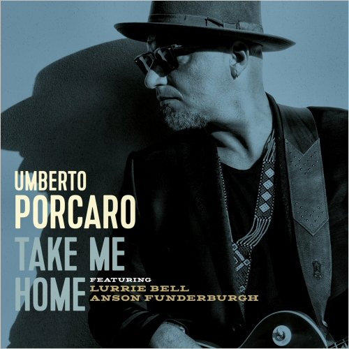 Umberto Porcaro - Take Me Home (2022)