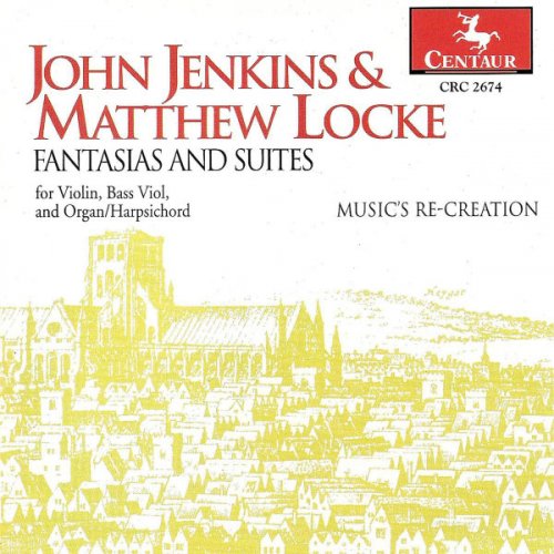Music's Re-creation - Jenkins & Locke: Fantasias and Suites (2004)