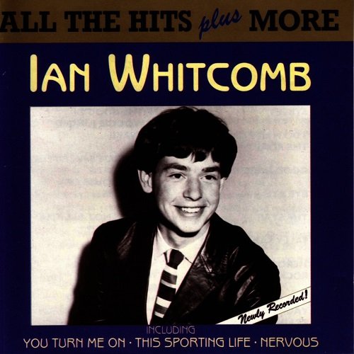 Ian Whitcomb - All The Hits Plus More (2005)