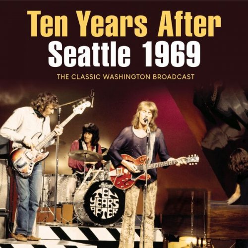 Ten Years After - Seattle 1969 (2022)