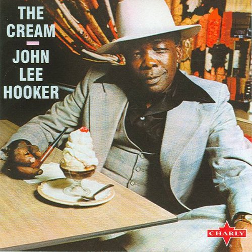 John Lee Hooker - The Cream - Special Remastered & Expanded Edition (2009)
