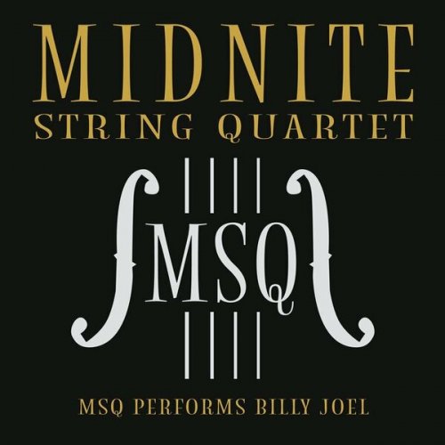 Midnite String Quartet - MSQ Performs Billy Joel (2022)