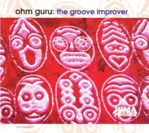 Ohm Guru - The Groove Improver (1995)