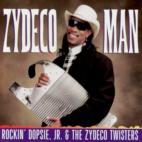 Rockin' Dopsie, Jr. And The Zydeco Twisters  - Zydeco Man (2000)