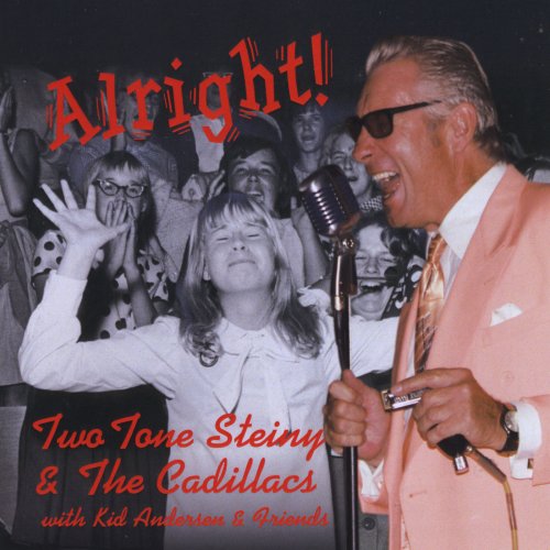 Two Tone Steiny, The Cadillacs - Alright! (2014)