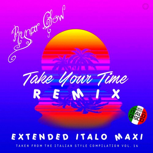 Rynar Glow - Take Your Time (Remix) (2022) [.flac 24bit/44.1kHz]