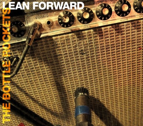 The Bottle Rockets - Lean Forward (2009) FLAC