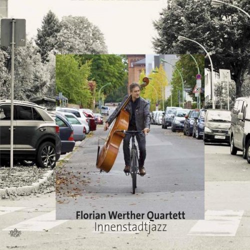 Florian Werther Quartett - Innenstadtjazz (2022)