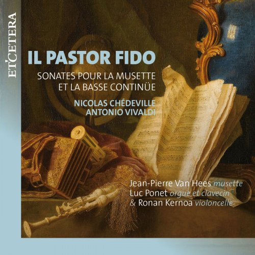 Jean-Pierre Van Hees - Chédeville / Vivaldi: Il Pastor Fido (2022)