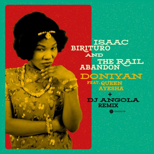 Isaac Birituro & The Rail Abandon - Doniyan (feat. Queen Ayesha) (2022) [Hi-Res]