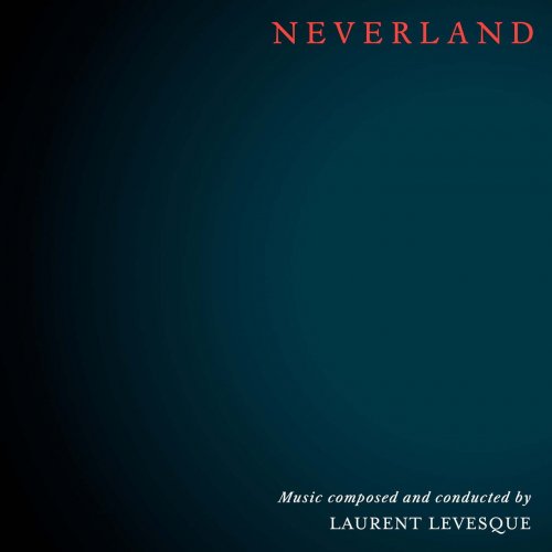 Laurent Levesque - Neverland (2022) Hi-Res