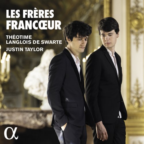 Justin Taylor & Théotime Langlois de Swarte - Les frères Francœur (2022) [Hi-Res]