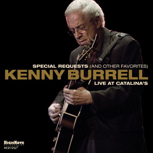 Kenny Burrell - Special Requests (And Other Favorites): Live at Catalina's (2013)