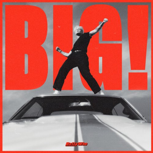 Betty Who - BIG! (2022) [Hi-Res]