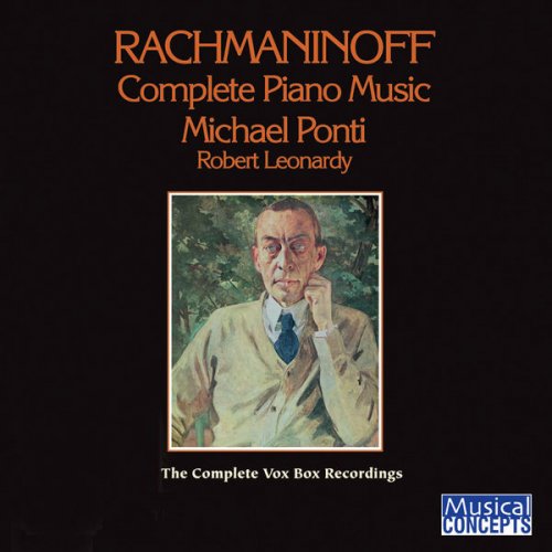 Michael Ponti and Robert Leonardy - Rachmaninoff: Complete Piano Music — The VOX BOX Edition (2011)