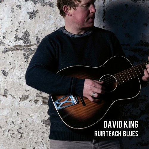 David King - Ruirteach Blues (2015)