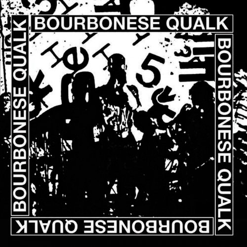 Bourbonese Qualk - Bourbonese Qualk 1983​-​1987 (2015)