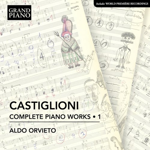Aldo Orvieto - Castiglioni: Complete Piano Works, Vol. 1 (2022) [Hi-Res]