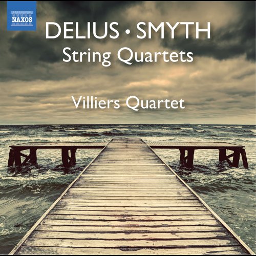 Villiers Quartet - Smyth: String Quartet in E Minor, Op. 1 - Delius: String Quartet in C Minor (2022) [Hi-Res]