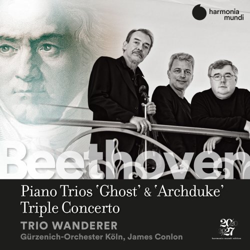 Trio Wanderer - Beethoven: Piano Trios No. 5 "Ghost", No. 7 "Archduke" & Triple Concerto (2022)