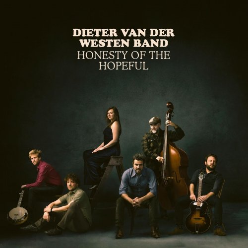 Dieter Van Der Westen Band - Honesty of the Hopeful (2022)