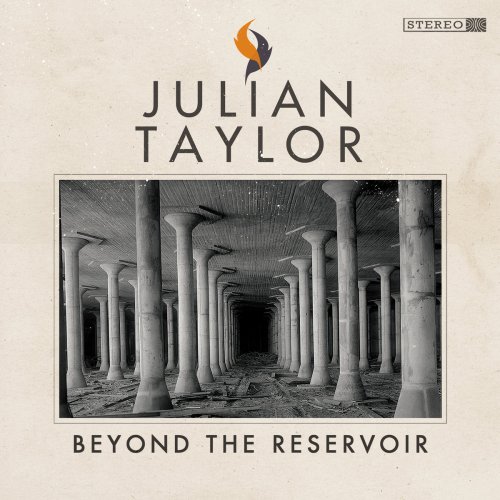 Julian Taylor - Beyond the Reservoir (2022) [Hi-Res]