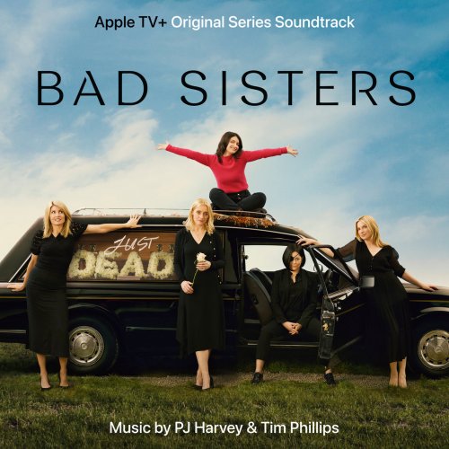 PJ Harvey, Tim Phillips - Bad Sisters (Original Series Soundtrack) (2022)